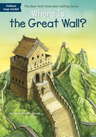 Carte Where Is The Great Wall? Patricia Brennan Demuth