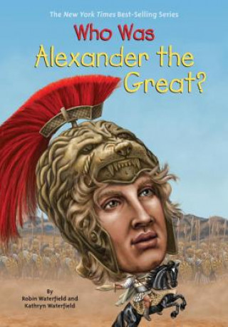 Könyv Who Was Alexander the Great? Kathryn Waterfield