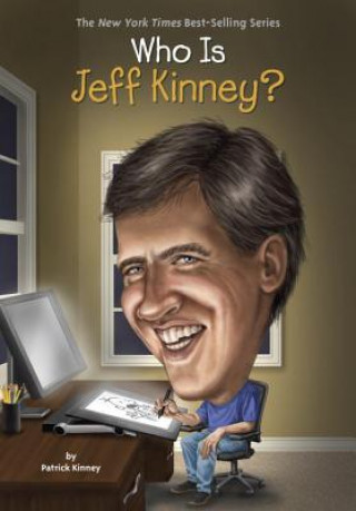 Kniha Who Is Jeff Kinney? Patrick Kinney