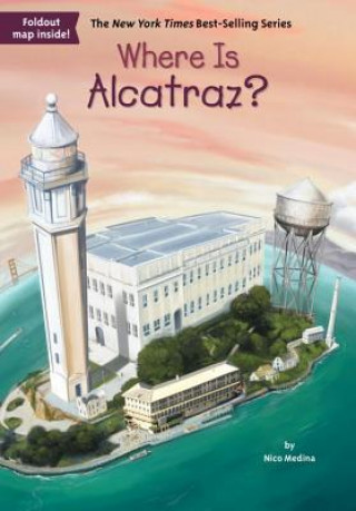 Книга Where Is Alcatraz? Nico Medina