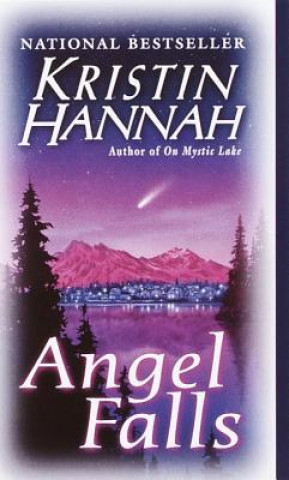 Könyv Angel Falls Kristin Hannah