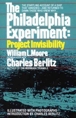 Kniha Philadelphia Experiment: Project Invisibility William Moore
