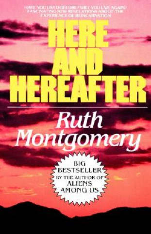 Kniha Here and Hereafter Ruth Montgomery