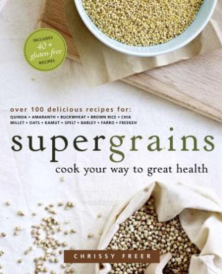 Kniha Supergrains Chrissy Freer