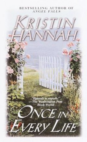 Carte Once in Every Life Kristin Hannah