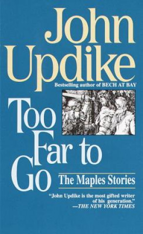 Книга Too Far to Go John Updike