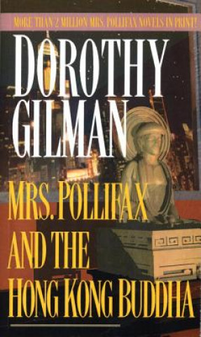 Könyv Mrs. Pollifax and the Hong Kong Buddha Dorothy Gilman