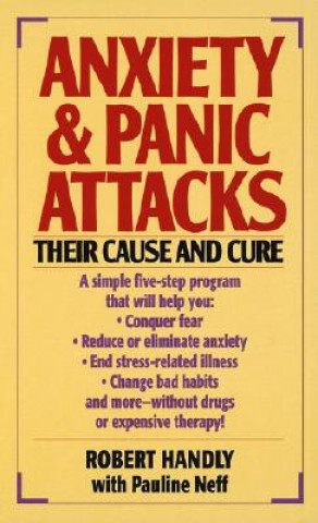 Könyv Anxiety and Panic Attacks Robert Handly