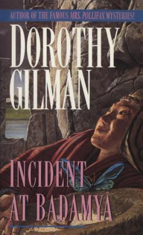 Kniha Incident at Badamya Dorothy Gilman