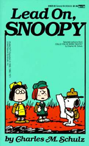 Knjiga Lead On, Snoopy Charles M. Schulz