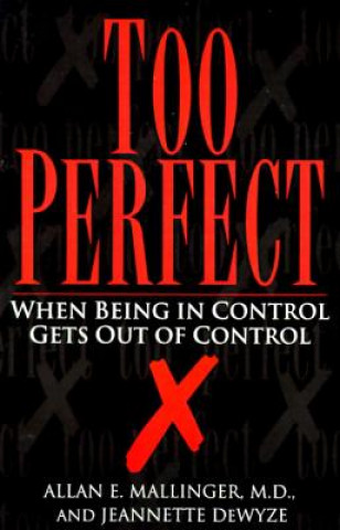 Könyv Too Perfect Allan E. Mallinger