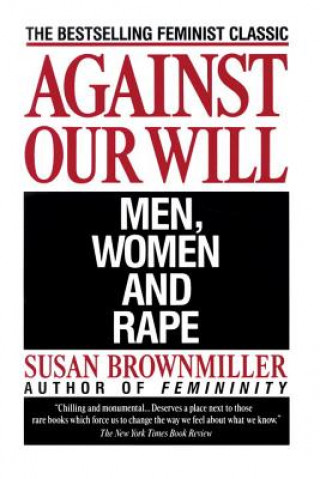 Kniha Against Our Will Susan Brownmiller