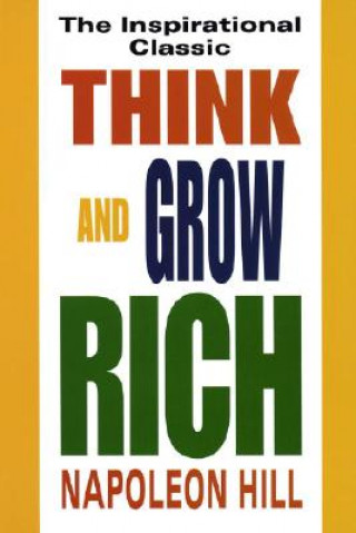 Carte Think and Grow Rich Napoleon Hill