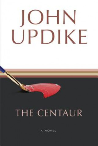 Könyv The Centaur John Updike