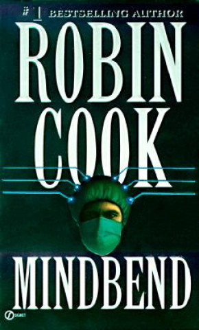 Kniha Mindbend Robin Cook