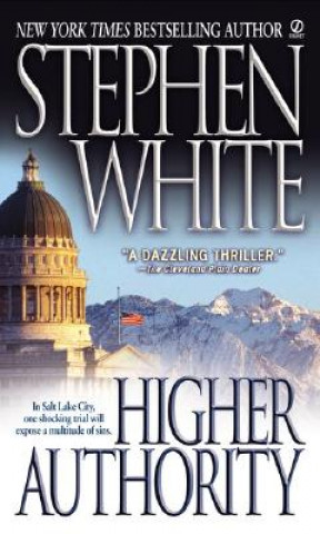 Könyv Higher Authority Stephen White