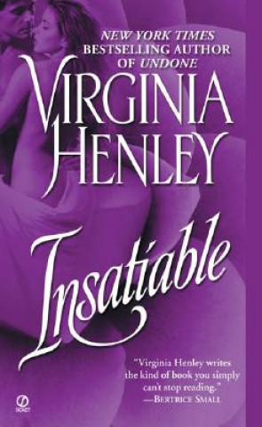 Kniha Insatiable Virginia Henley