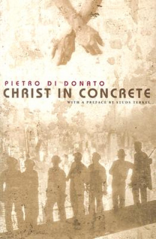 Carte Christ in Concrete Pietro Di Donato