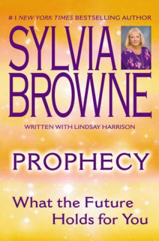 Kniha Prophecy Sylvia Browne