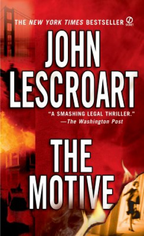 Kniha The Motive John T. Lescroart