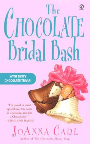 Libro The Chocolate Bridal Bash Joanna Carl