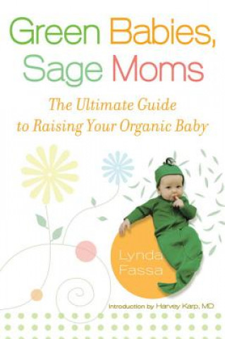 Książka Green Babies, Sage Moms Lynda Fassa