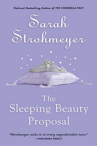 Книга The Sleeping Beauty Proposal Sarah Strohmeyer