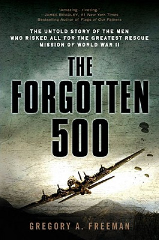 Kniha The Forgotten 500 Gregory A. Freeman