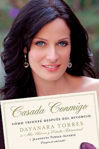 Kniha Casada Conmigo/ Married to Me Dayanara Torres