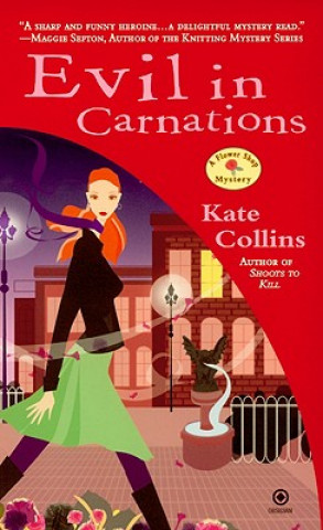 Kniha Evil In Carnations Kate Collins