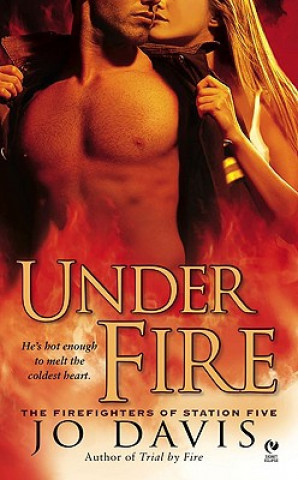 Livre Under Fire Jo Davis