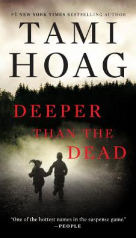 Könyv Deeper Than the Dead Tami Hoag