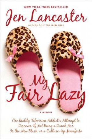 Könyv My Fair Lazy Jen Lancaster