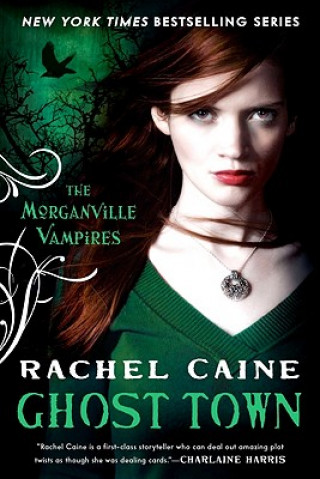 Kniha Ghost Town Rachel Caine