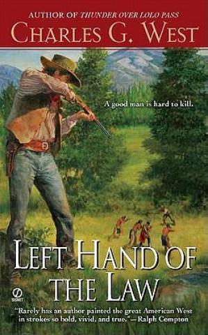 Buch Left Hand of the Law Charles G. West