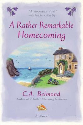 Könyv A Rather Remarkable Homecoming C. A. Belmond