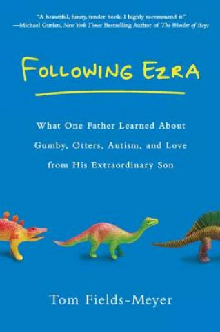 Kniha Following Ezra Tom Fields-Meyer