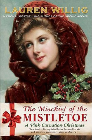 Knjiga The Mischief of the Mistletoe Lauren Willig