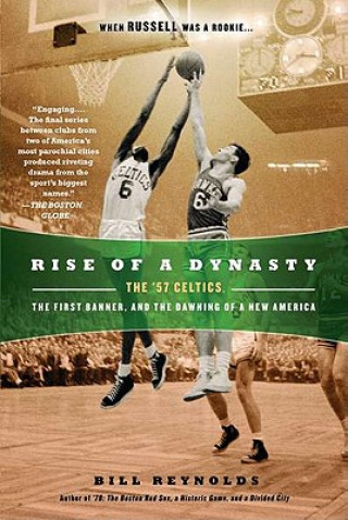Könyv Rise of a Dynasty Bill Reynolds