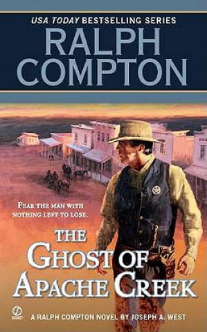 Knjiga The Ghost of Apache Creek Ralph Compton