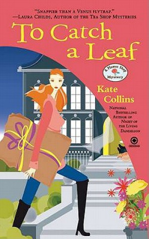Kniha To Catch a Leaf Kate Collins