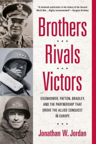 Книга Brothers, Rivals, Victors Jonathan W. Jordan