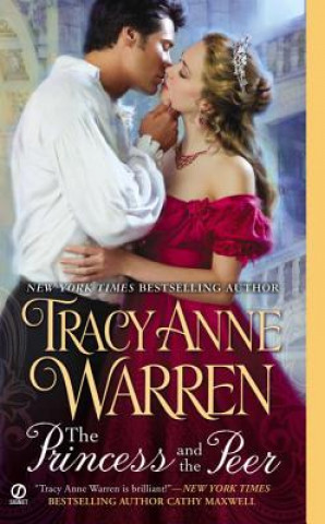 Könyv The Princess and the Peer Tracy Anne Warren
