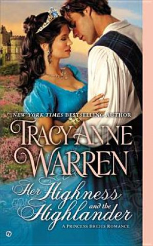 Carte Her Highness and the Highlander Tracy Anne Warren