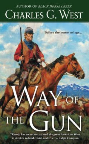 Könyv Way of the Gun Charles G. West