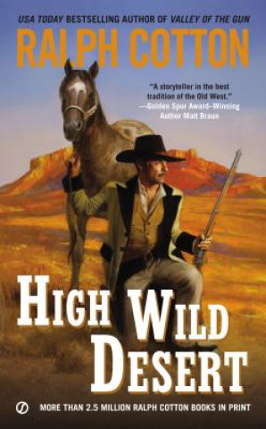 Knjiga High Wild Desert Ralph W. Cotton