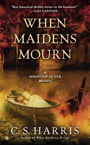 Libro When Maidens Mourn C. S. Harris