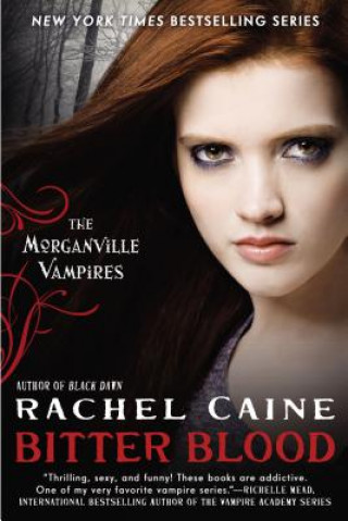 Könyv Bitter Blood Rachel Caine