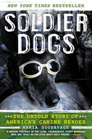 Könyv Soldier Dogs Maria Goodavage