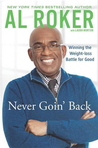Knjiga Never Goin' Back Al Roker